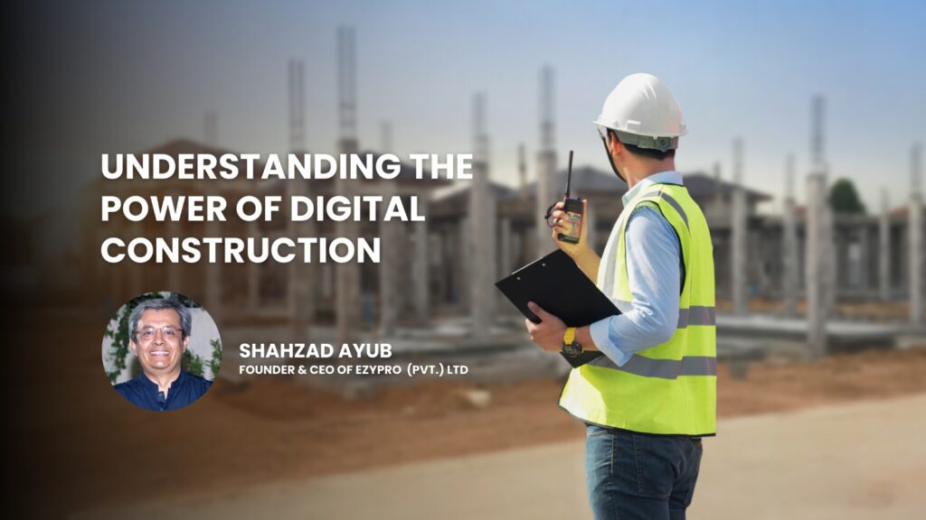 Understanding the power of digital construction