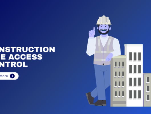 Construction Site Access Control