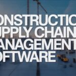 Construction Supply Chain Management Software