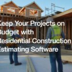 Residential Construction Estimating Software